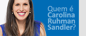 Quem é Carolina Ruhman Sandler?